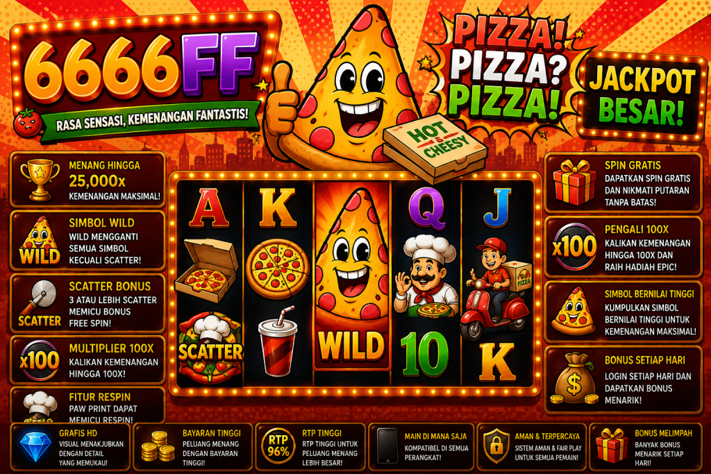 6666FF Pizza Pizza Pizza dengan karakter pizza kartun, koki, kurir, simbol Wild dan Scatter dalam tema restoran pizza.